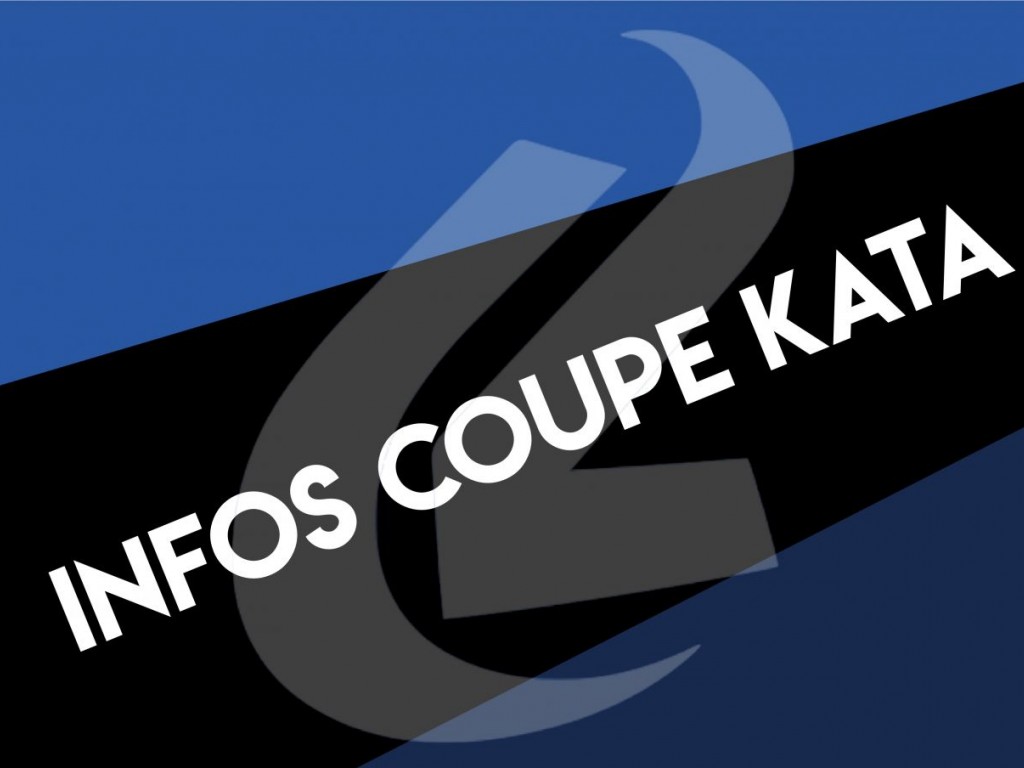 Image de l'actu 'Infos Coupe Kata'