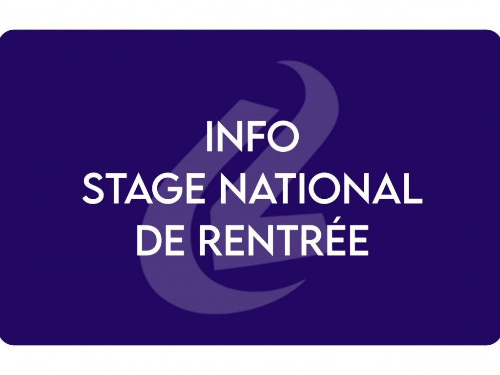 Image de l'actu 'Info stage national de rentrée'